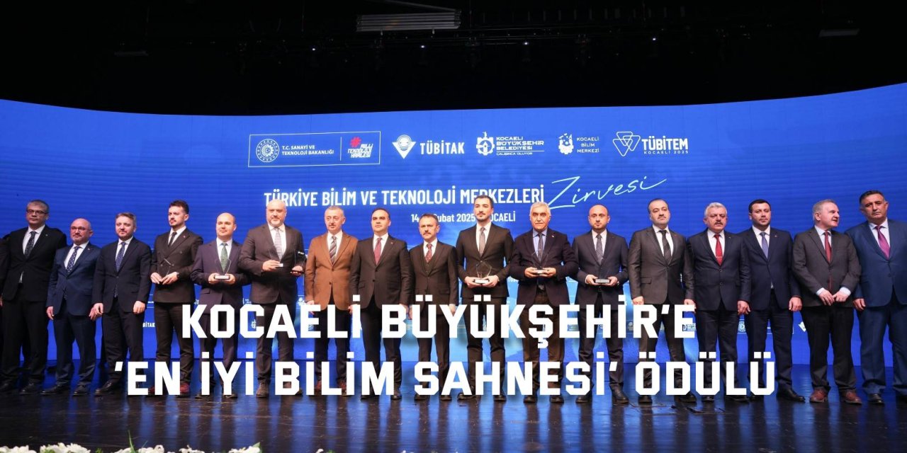 Kocaeli Büyükşehir’e ‘En İyi Bilim Sahnesi’ ödülü