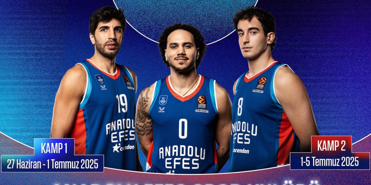 Anadolu Efes Spor Kulübü Basketbol  Yaz Kampları’nın Kayıtları Başladı