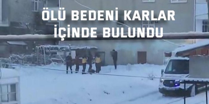 Ölü bedeni karlar içinde bulundu