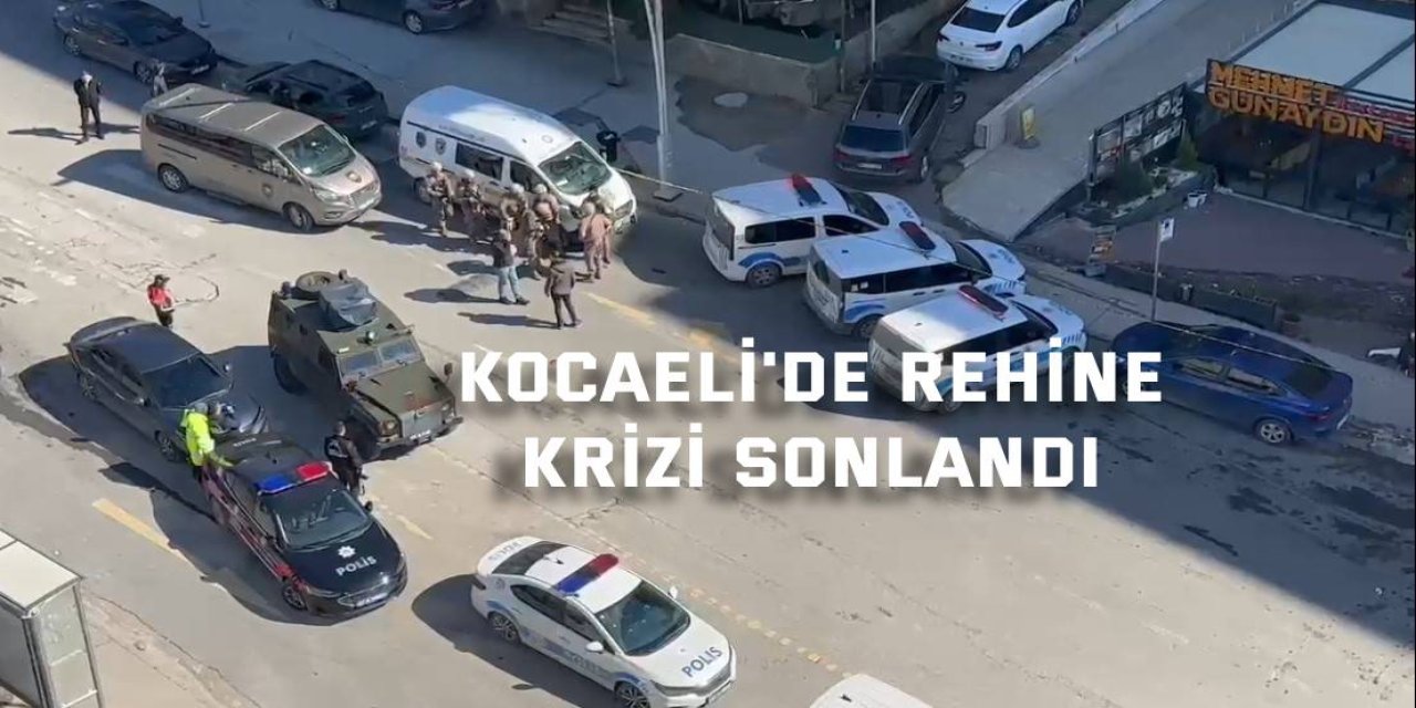 Kocaeli'de rehine krizi sonlandı