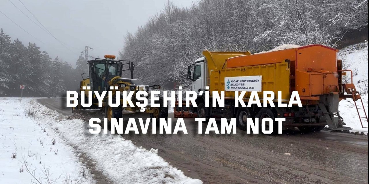 Büyükşehir’in karla sınavına tam not