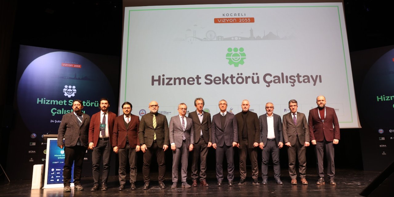 Kocaeli’de “Hizmet Sektörü Çalıştayı” düzenlendi