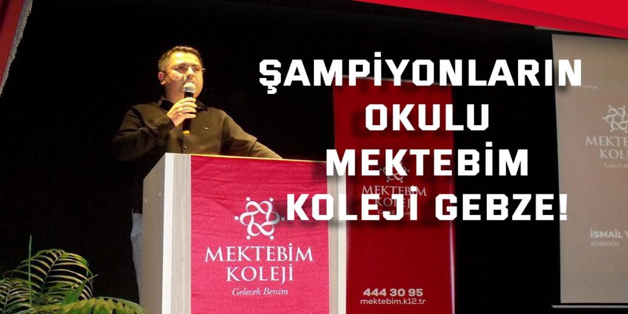 Şampiyonların Okulu Mektebim Koleji Gebze!