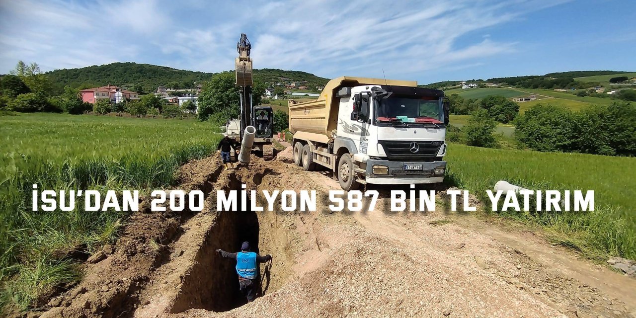 İSU’dan 200 milyon 587 bin TL yatırım