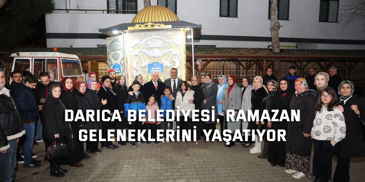 Darıca Belediyesi, Ramazan geleneklerini yaşatıyor