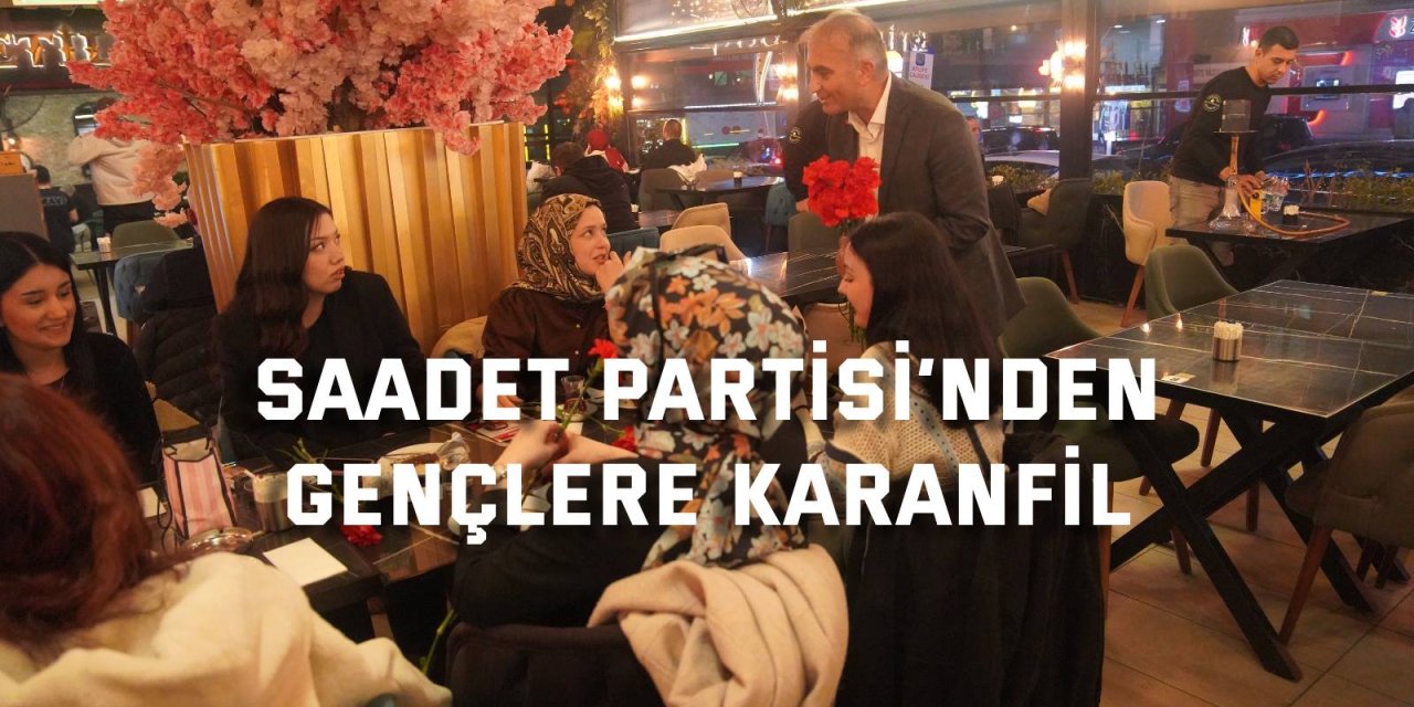 Saadet Partisi’nden  Gençlere Karanfil