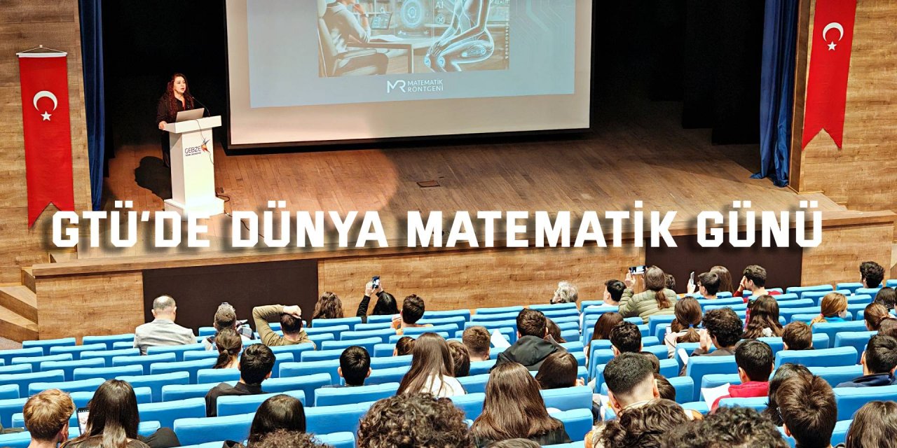 GTÜ’de Dünya Matematik Günü