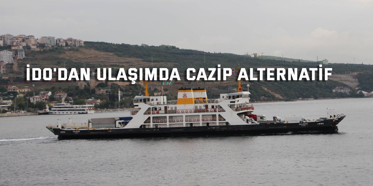 İDO'dan Ulaşımda Cazip Alternatif