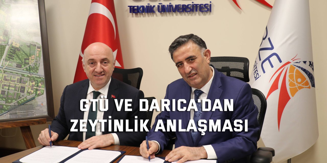 GTÜ ve Darıca'dan  Zeytinlik Anlaşması