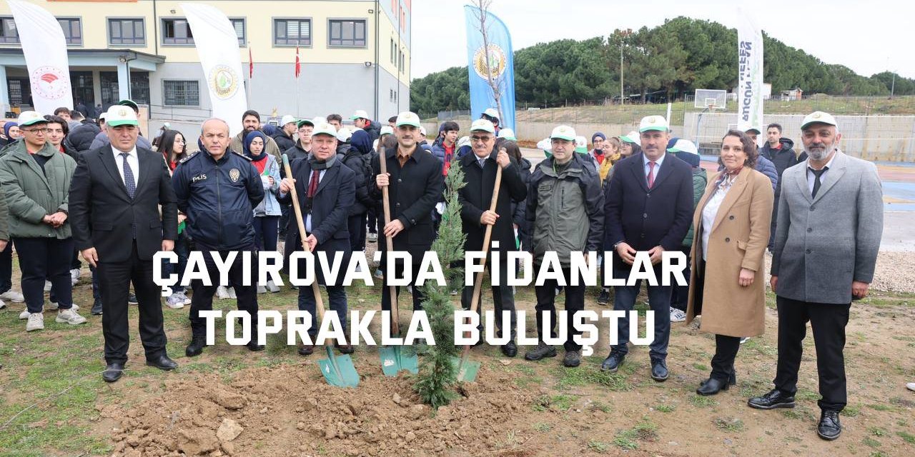 Çayırova’da fidanlar toprakla buluştu