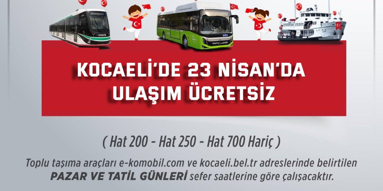 Kocaeli’de 23 Nisan’da ulaşım ücretsiz