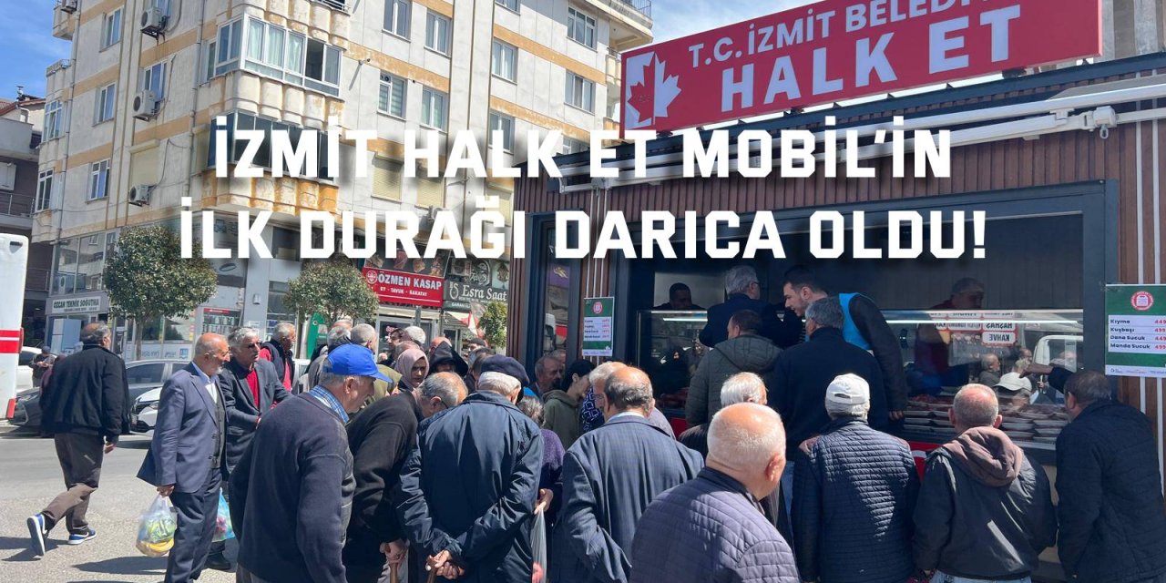İzmit Halk Et Mobil’in  İlk Durağı Darıca Oldu!