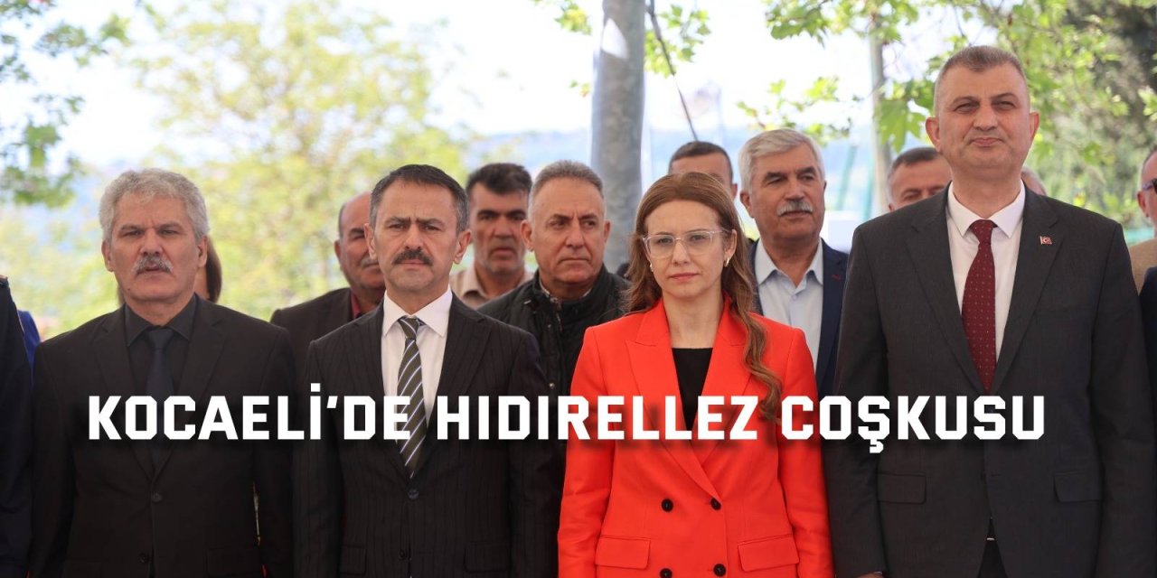 Kocaeli’de Hıdırellez coşkusu