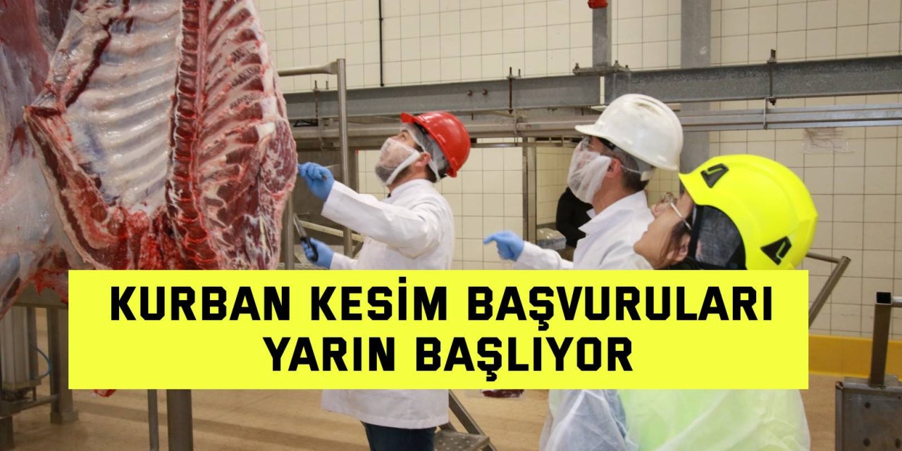 Kurban kesim başvuruları yarın başlıyor