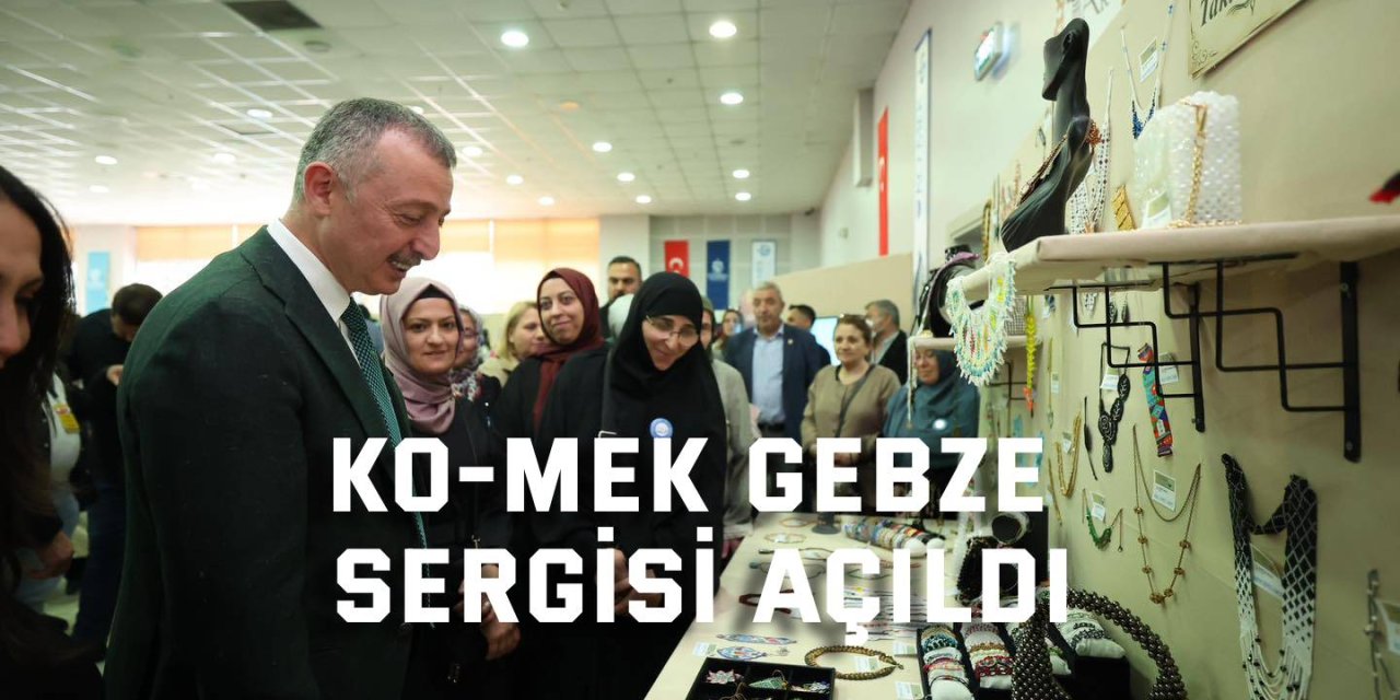 KO-MEK Gebze Sergisi Açıldı