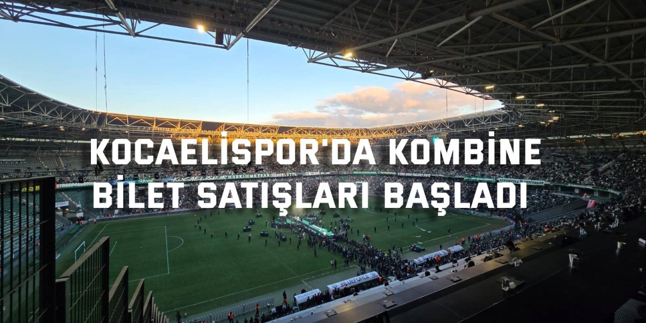 Kocaelispor'da kombine bilet satışları başladı