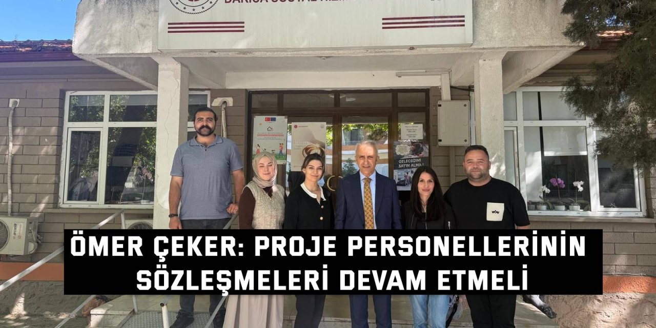 Proje personellerinin sözleşmeleri devam etmeli
