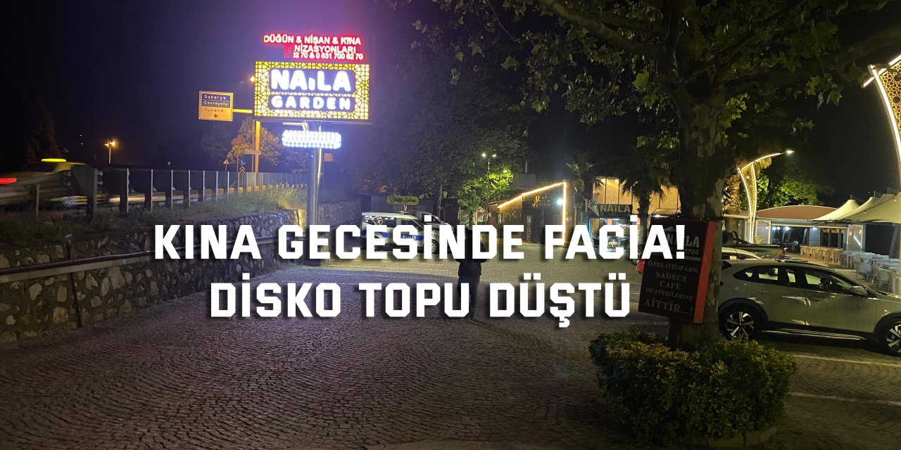 Kına gecesinde facia! Disko topu düştü