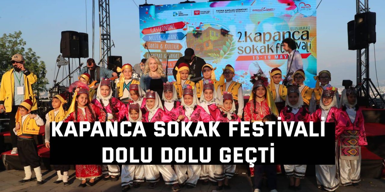 Kapanca Sokak Festivali Dolu Dolu Geçti