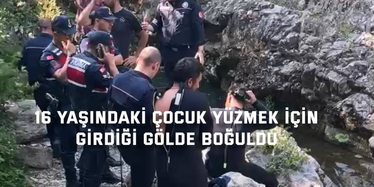 16 Yaşındaki Çocuk, Yüzmek İçin Girdiği Gölde Boğuldu