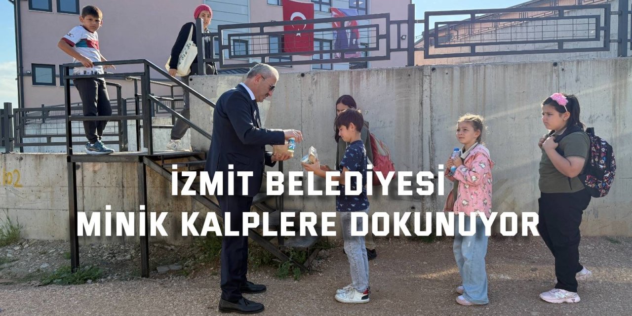 İzmit Belediyesi Minik Kalplere Dokunuyor