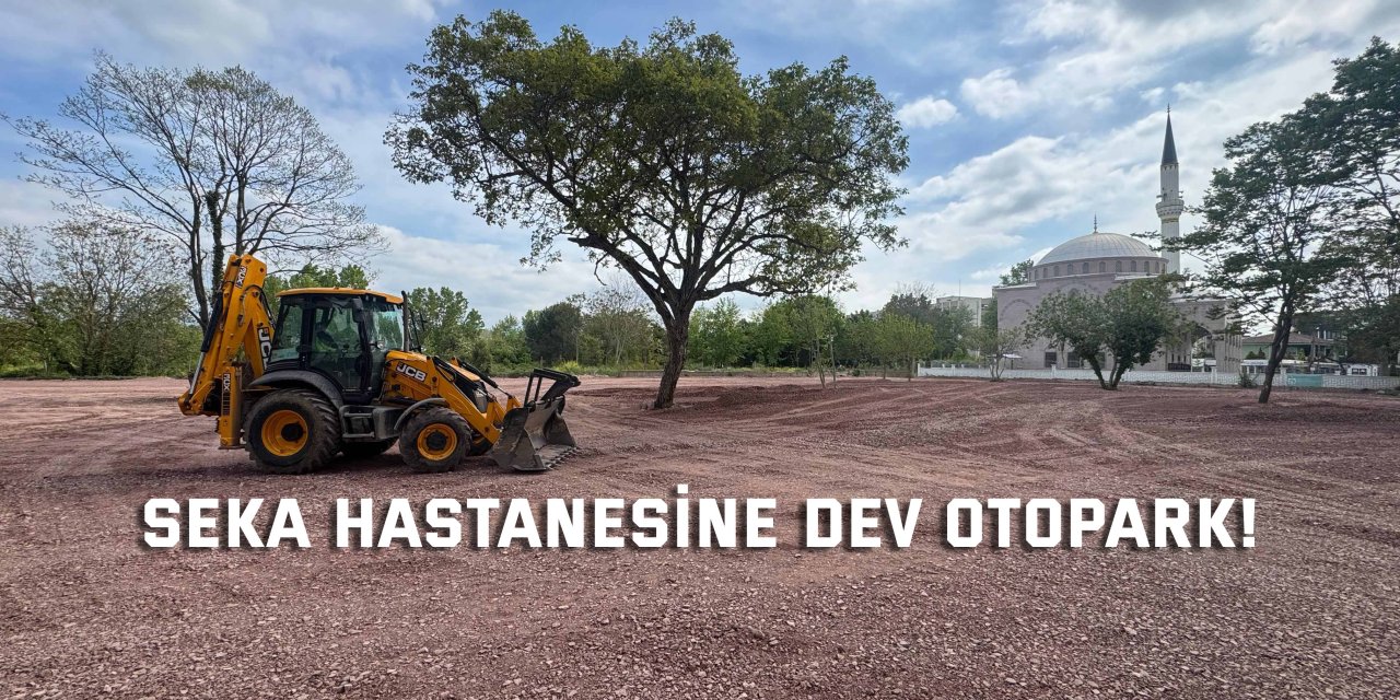 Seka Devlet Hastanesi yanına 280 araçlık yeni otopark