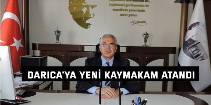 Darıca'ya Yeni Kaymakam Atandı
