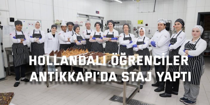 Hollandalı öğrenciler Antikkapı’da staj yaptı