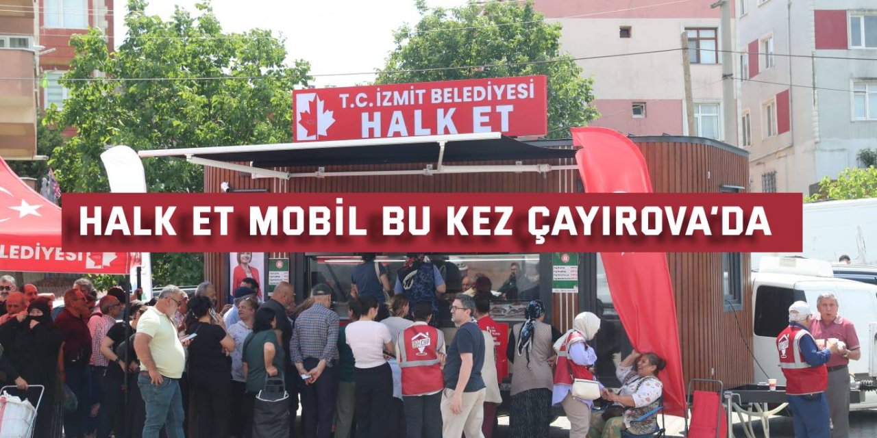 Halk Et Mobil bu kez Çayırova’da