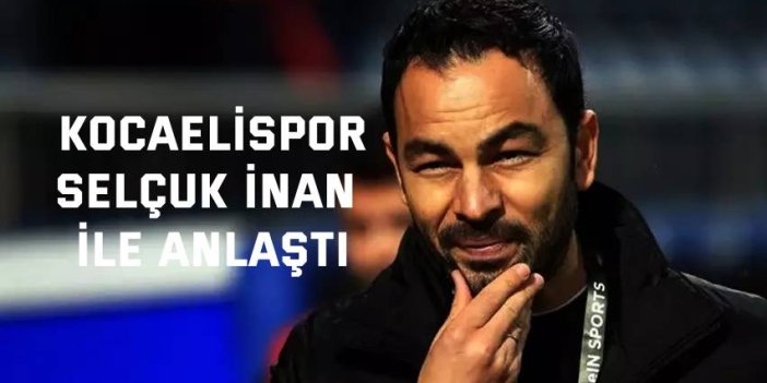 Kocaelispor, Selçuk İnan ile prensipte anlaştı