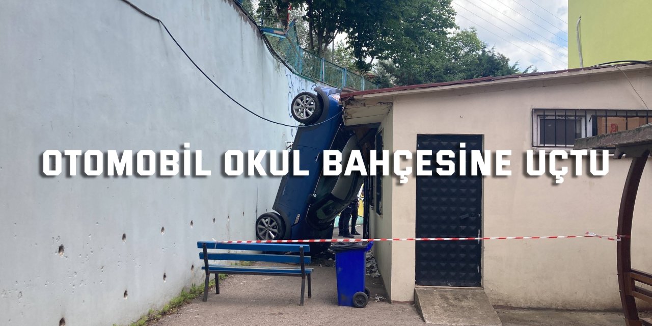 Otomobil okul bahçesine uçtu