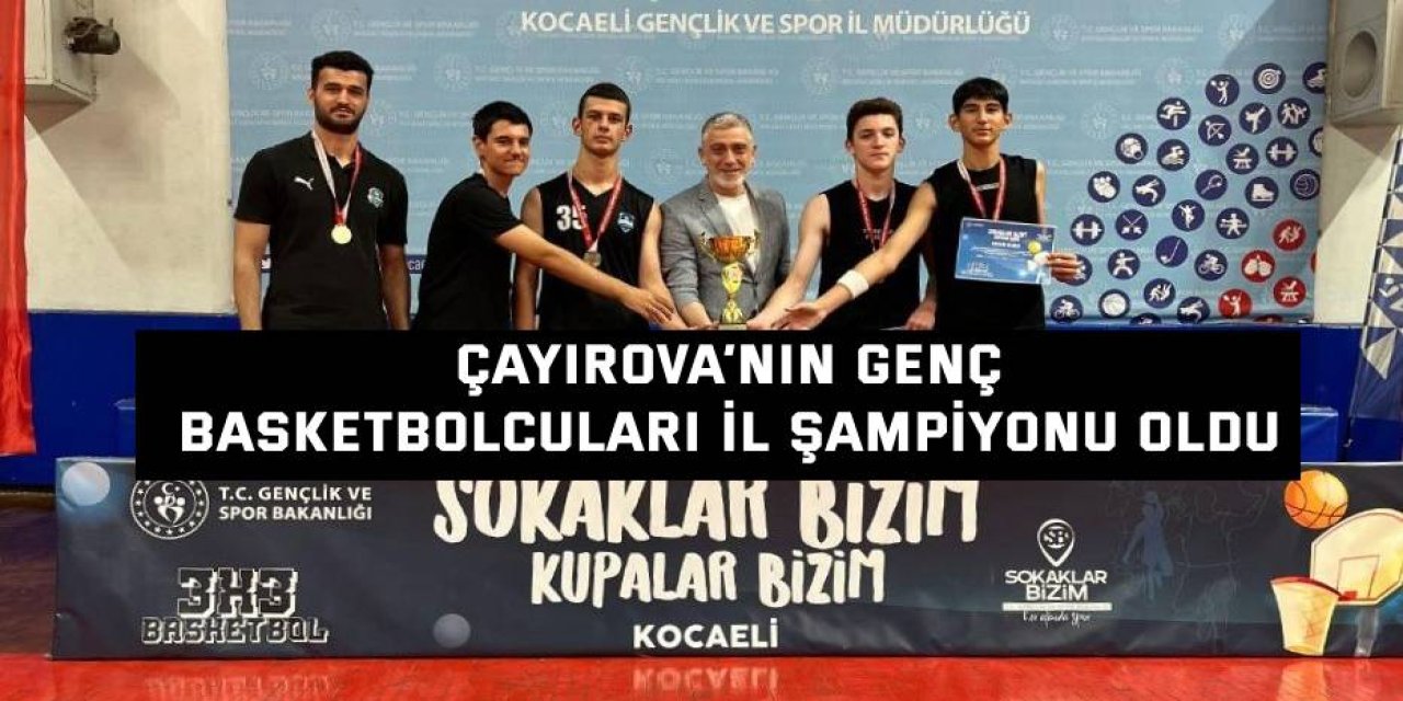 Çayırova’nın genç basketbolcuları il şampiyonu oldu