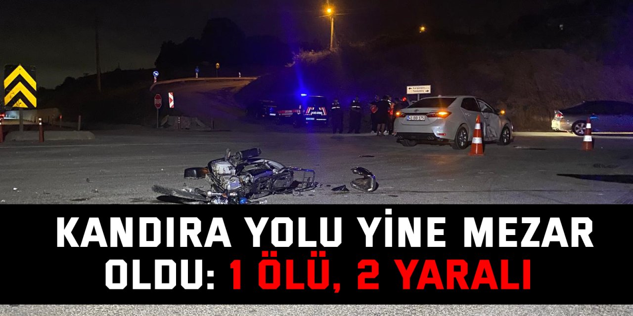 Kandıra yolu yine mezar oldu: 1 ölü, 2 yaralı