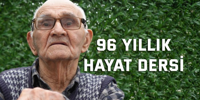 96 yıllık hayat dersi