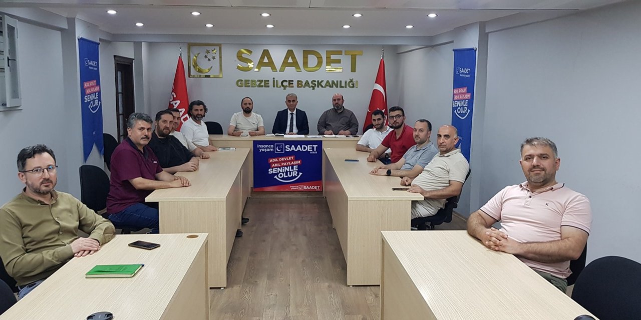 Saadet Partisi Gebze’den Uyarılar