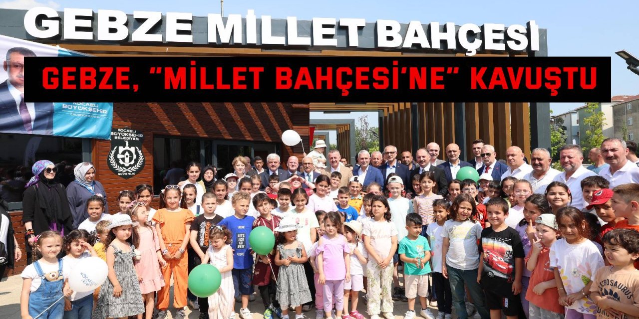 Millet Bahçesi” Gebze’ye bayram hediyesi
