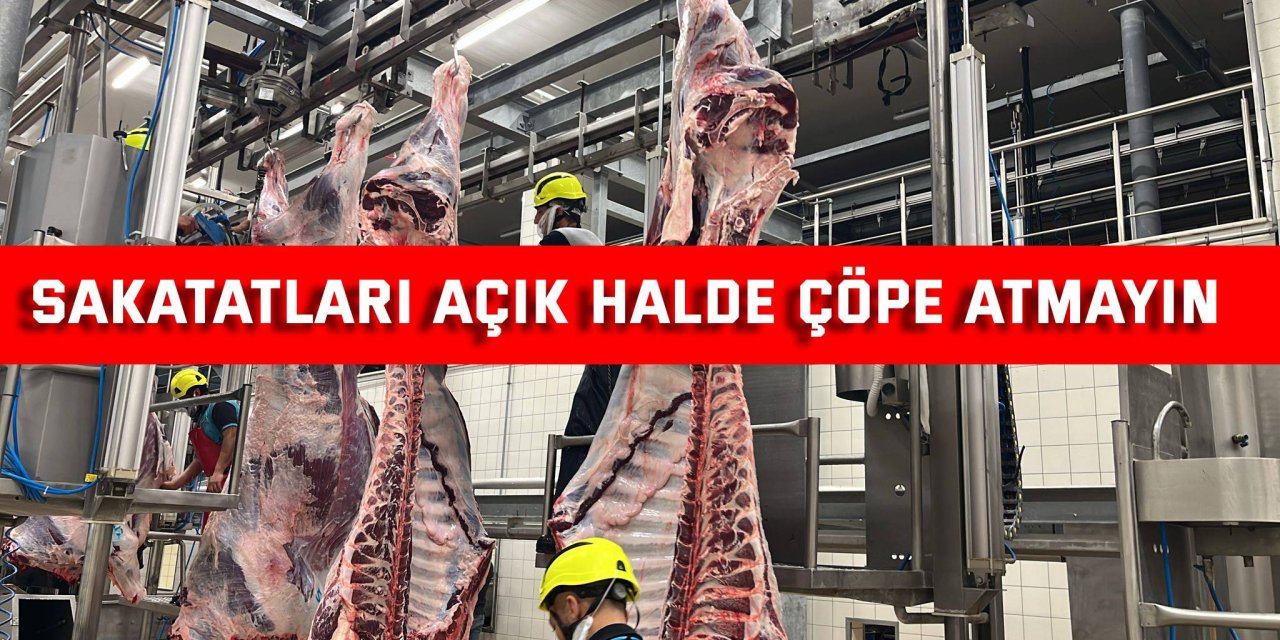 Sakatatları açık halde çöpe atmayın