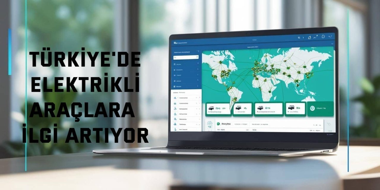 Türkiye'de elektrikli  araçlara ilgi artıyor