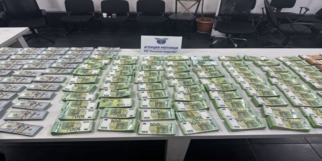 900 bin euro ve 500 bin doları  Bulgar gümrüğüne yakalattı