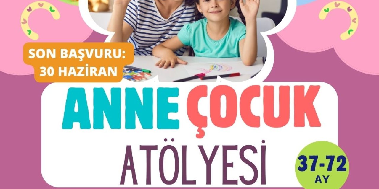 KO-MEK’te “Anne-Çocuk Atölyesi” başlıyor
