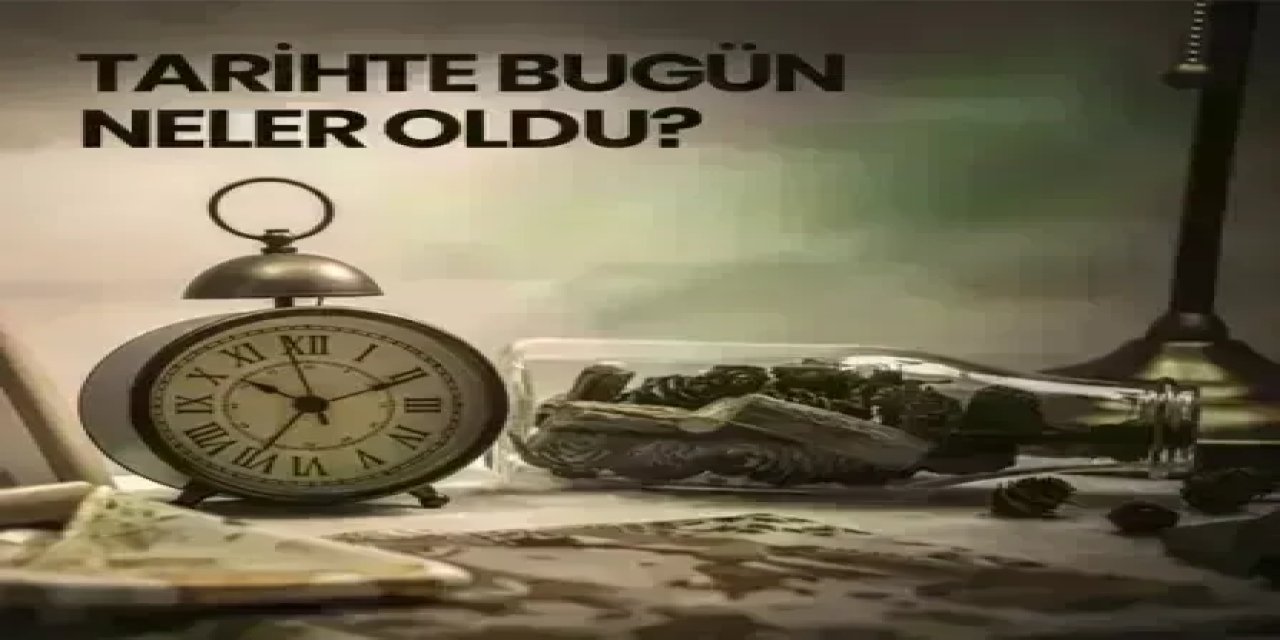 12 Haziran Ne Günü? 12 Haziran’da Ne Oldu, Hangi Tarihi Olaylar Yaşandı? 12 Haziran’da Doğan ve Ölen Ünlü İsimler Kimlerdir?