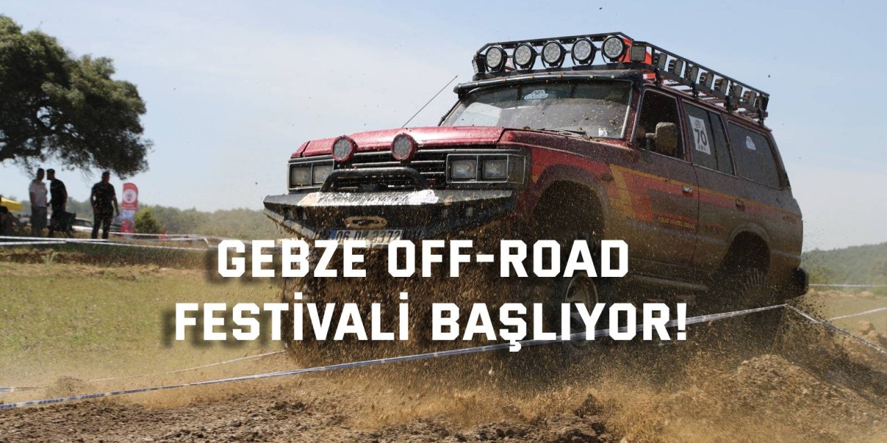 Gebze Off-Road Festivali Başlıyor!