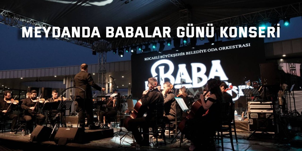 Meydanda Babalar Günü Konseri