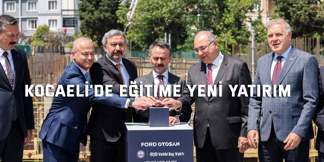 Kocaeli'de eğitime yeni yatırım
