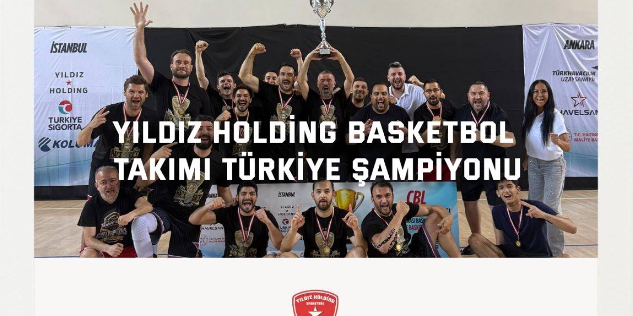 Yıldız Holding Basketbol  Takımı Türkiye Şampiyonu