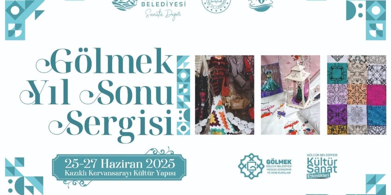GÖLMEK yıl sonu sergisi, 25-27 Haziran'da Kervansaray