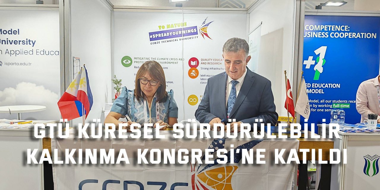 GTÜ Küresel Sürdürülebilir  Kalkınma Kongresi’ne Katıldı