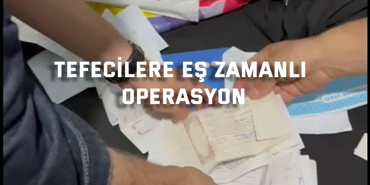Tefecilere eş zamanlı operasyon: 6 şüpheli yakalandı