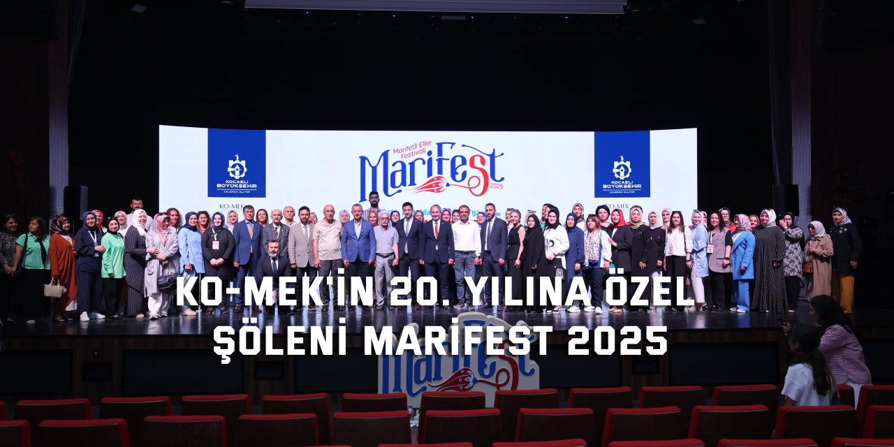 KO-MEK'in 20. yılına özel şöleni MARİFEST 2025