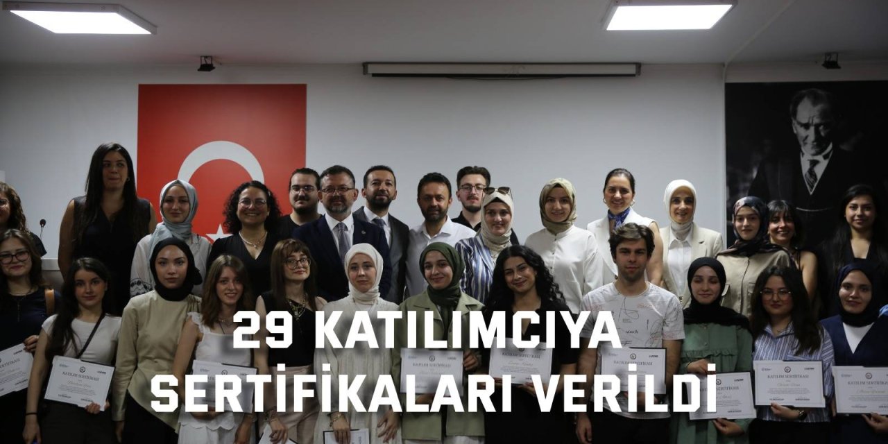 29 katılımcıya sertifikaları verildi